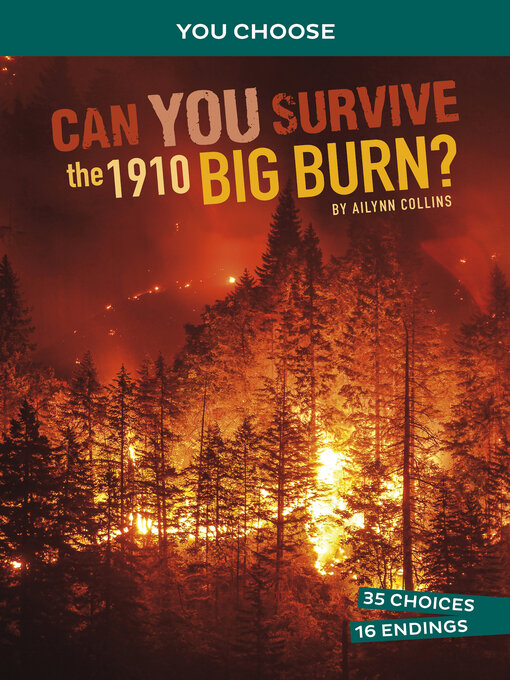 Title details for Can You Survive the 1910 Big Burn? by Ailynn Collins - Available